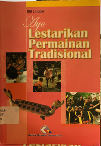 Ayo lestarikan permainan tradisional