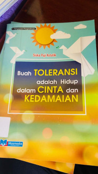Image of Buah Toleransi Adalah Hidup Dalam Cinta dan Kedamaian