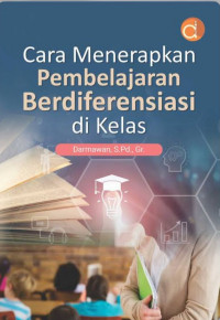 Cara menerapkan pembelajaran berdiferensiasi di kelas