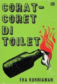 Corat-coret di toilet: dan cerita-cerita lainnya