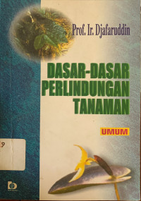 Dasar-dasar perlindungan tanaman