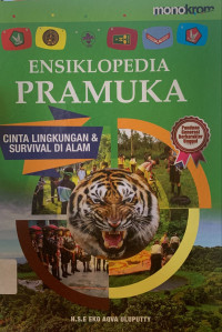 Ensiklopedia pramuka : cinta lingkungan dan survival di alam
