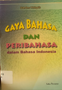 Gaya bahasa dan peribahasa dalam bahasa indonesia