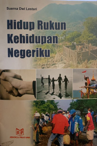 Hidup rukun kehidupan negriku