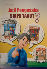 Jadi pengusaha siapa takut