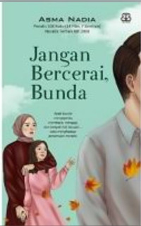 Jangan bercerai bunda: sebuah catatan hati