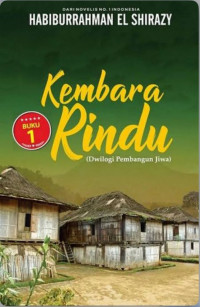 Kembara rindu: dwilogi pembangunan jiwa