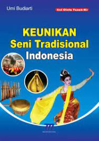 Image of keunikan Seni Tradisional Indonesia