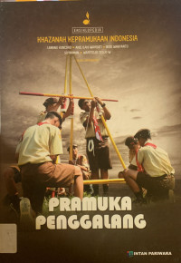 Khazanah kepramukaan indonesia : pramuka penggalang