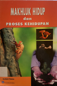 Image of Makhluk hidup dan proses kehidupan