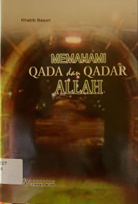 Memahami qada dan qadar allah