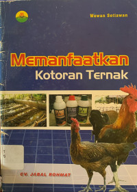 Memanfaatkan kotoran ternak