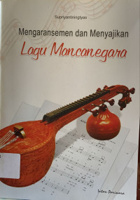Mengaransemen dan menyajikan lagu mancanegara