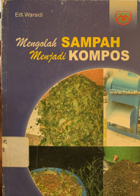 Mengelola sampah menjadi kompos