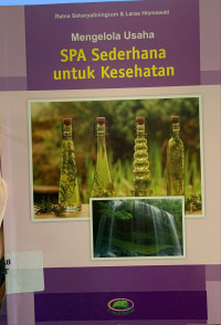 Mengelola usaha spa sederhana untuk kesehatan