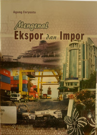 Mengenal ekspor dan impor