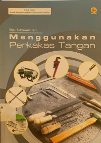 Menggunakan perkakas tangan