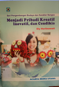 Menjadi pribadi kreatif inovatif, dan cendikia