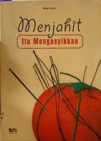 Menjahit itu mengasyikan
