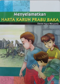 Menyelamatkan harta karun prabu baka