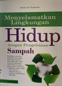 Menyelamatkan lingkungan hidup dengan pengelolaan sampah