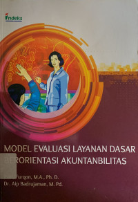 Model evaluasi layanan dasar berorientasi akuntabilitas