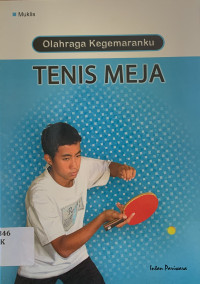 Olahraga kegemaranku tenis meja