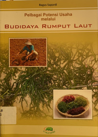 Pelbagai potensi usaha melalui budidaya rumput laut