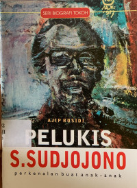 Pelukis s. sudjojono : perkenalan buat anak-anak