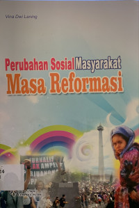 Perubahan sosial masyarakat masa reformasi
