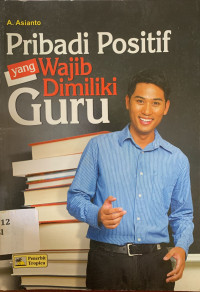 Pribadi positif yang wajib dimiliki guru