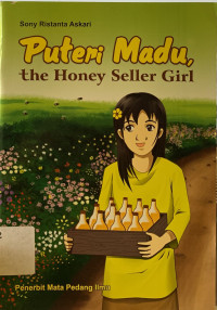 Puteri madu, the honey seller girl