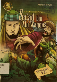 Sa'ad bin abi waqqas : sang pemanah pertama