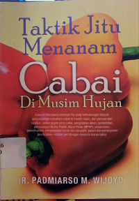Taktik jitu menanam cabai di musim hujan