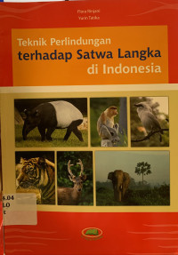 Teknik perlindungan terhadap satwa langka di indonesia