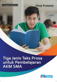 Image of Tiga Jenis Teks Prosa Untuk Pembelajaran AKM SMA